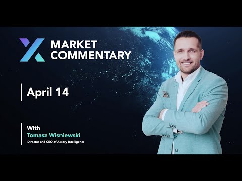 Axiory Market Commentary With Tomasz Wisniewski | April 14
