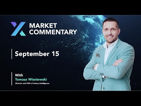 Axiory Market Commentary With Tomasz Wisniewski | Sep 15