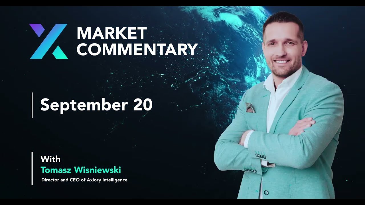 Axiory Market Commentary With Tomasz Wisniewski | Sep 20