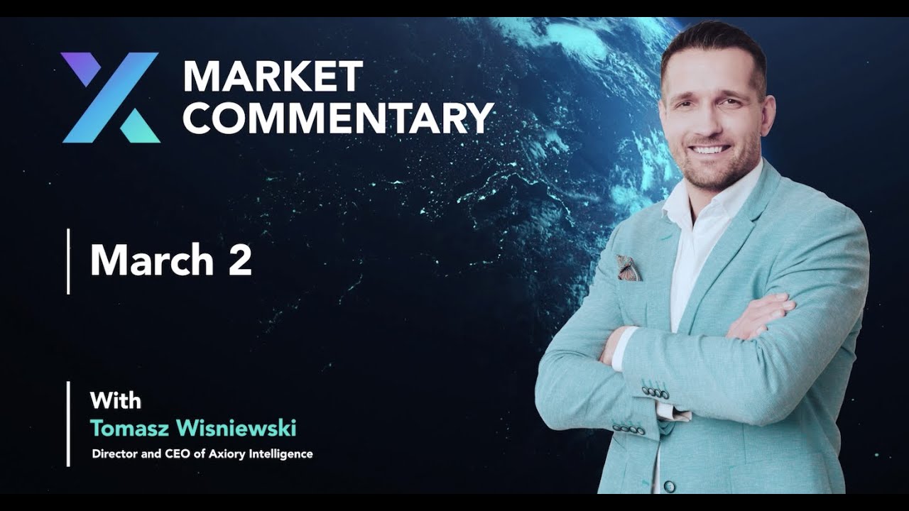 Axiory Market Commentary With Tomasz Wisniewski | March 2